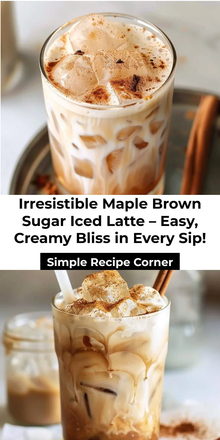 Maple Brown Sugar Iced Latte Quick, creamy 5-minute recipe