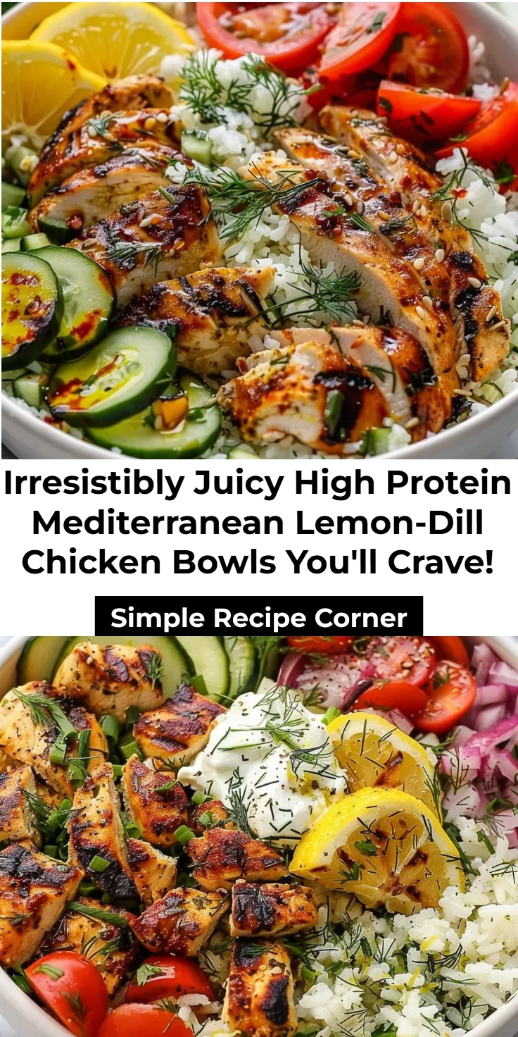 High-Protein Mediterranean Lemon-Dill Chicken Bowls